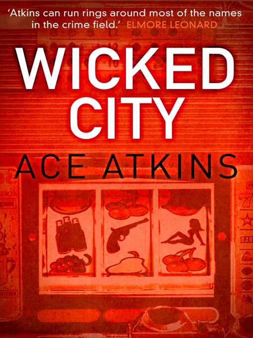 Title details for Wicked City by Ace Atkins - Available